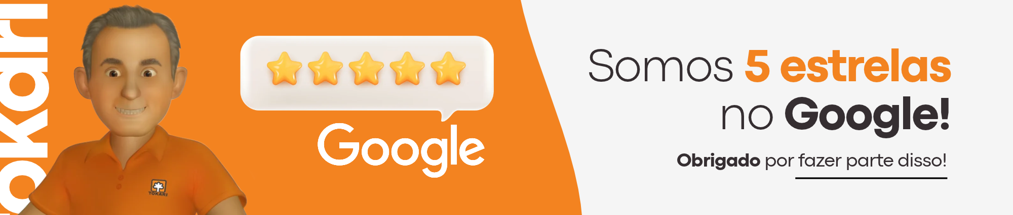 SOMOS 5 ESTRELAS NO GOOGLE 